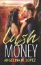 [Filthy Rich 01] • Lush Money